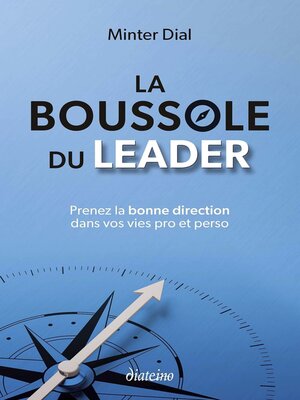 cover image of La Boussole du leader--Prenez la bonne direction dans vos vies pro et perso